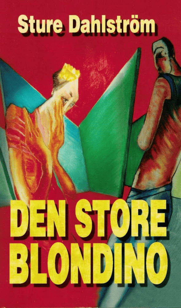 Sture Dahlström : Den store Blondino
