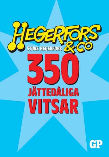 Sture Hegerfors : 350 jättedåliga vitsar