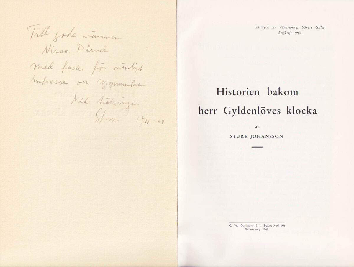 Sture Johanson : Historien bakom herr Gyldenläves klocka. Anteckningar om Vänersborgs erövring och ödeläggande 1676 (dedikation)