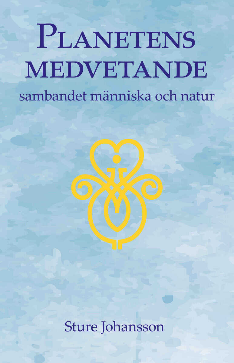 Sture Johansson : Planetens medvetande : sambandet människa och natur