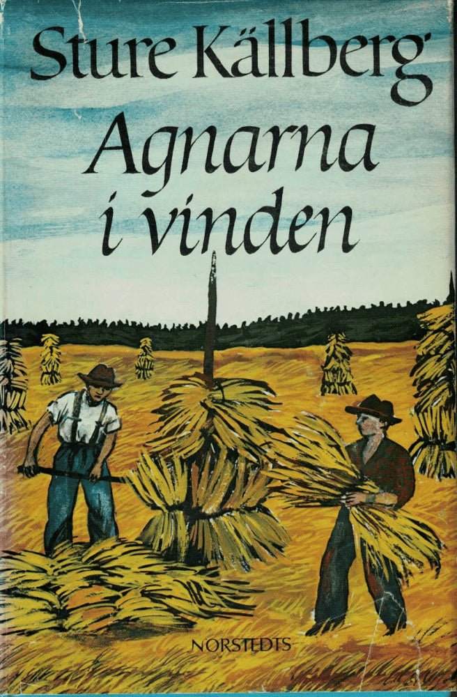 Sture Källberg : Agnarna i vinden