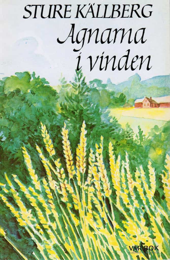 Sture Källberg : Agnarna i vindenFörsta delen i Vandringen till städerna