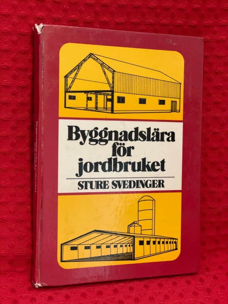 Sture Svedinger : Byggnadslära för jordbruket