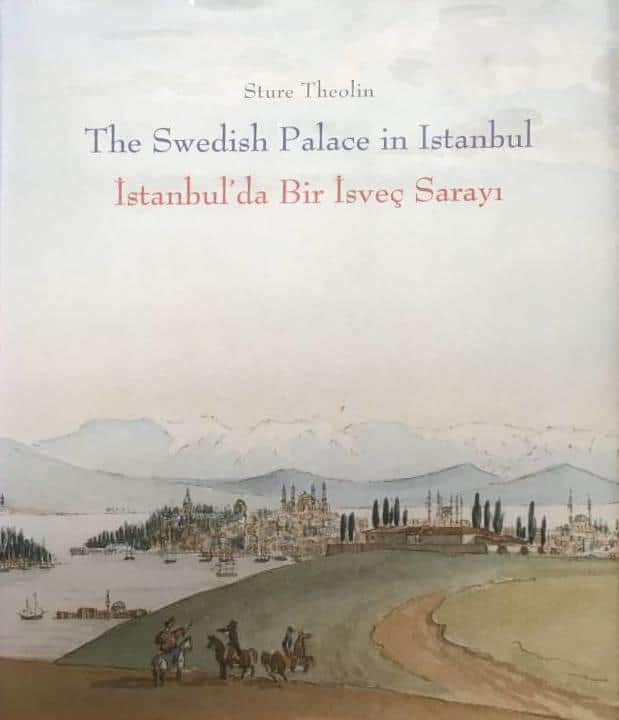 Sture Theolin : The Swedish Palace in Istanbul