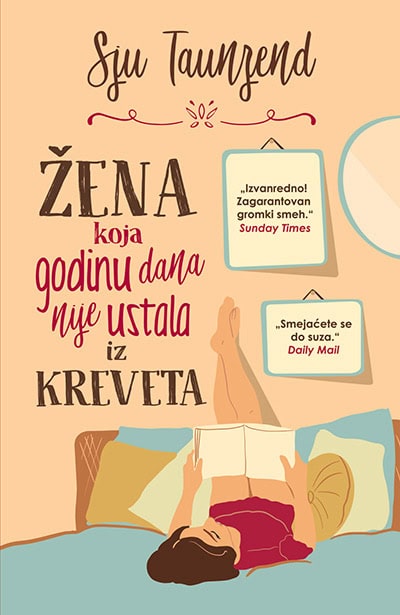 Sue Townsend : Žena koja godinu dana nije ustala iz kreveta
