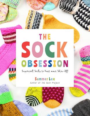 Summer Lee : The Sock Obsession