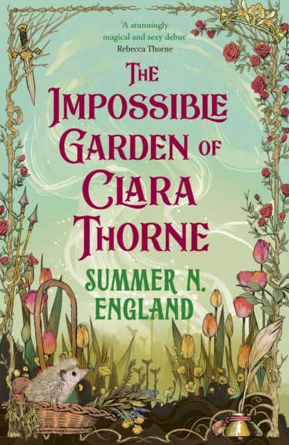 Summer N. England : The Impossible Garden of Clara Thorne