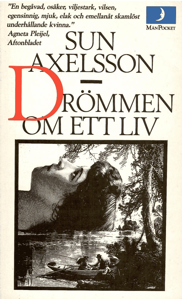 Sun Axelsson : Drömmen om ett liv