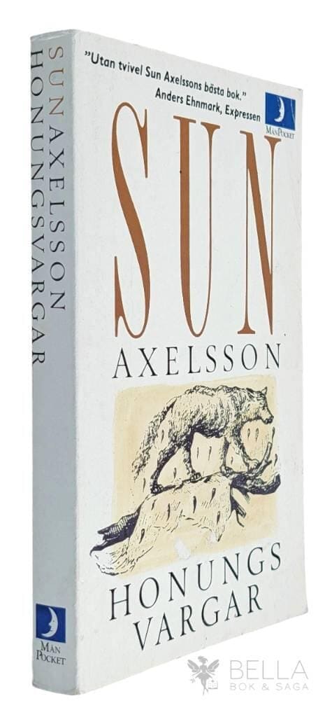 Sun Axelsson : Honungsvargar
