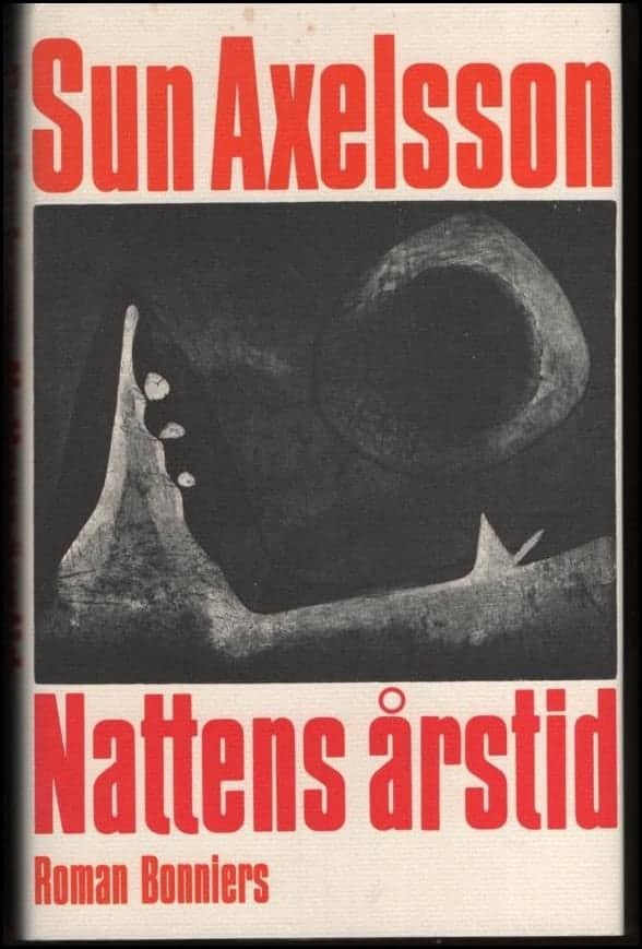 Sun Axelsson : Nattens årstid