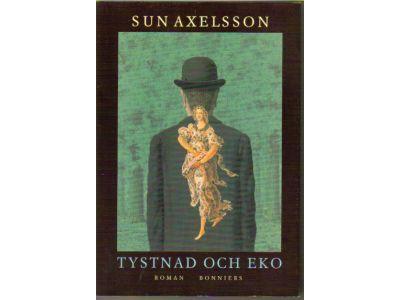 Sun Axelsson : Tystnad och eko