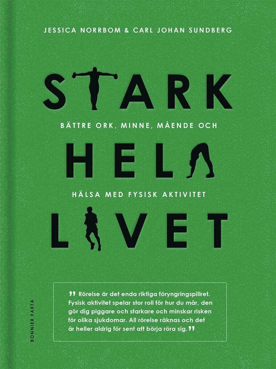 Sundberg, Carl Johan ; Norrbom, Jessica : Stark hela livet