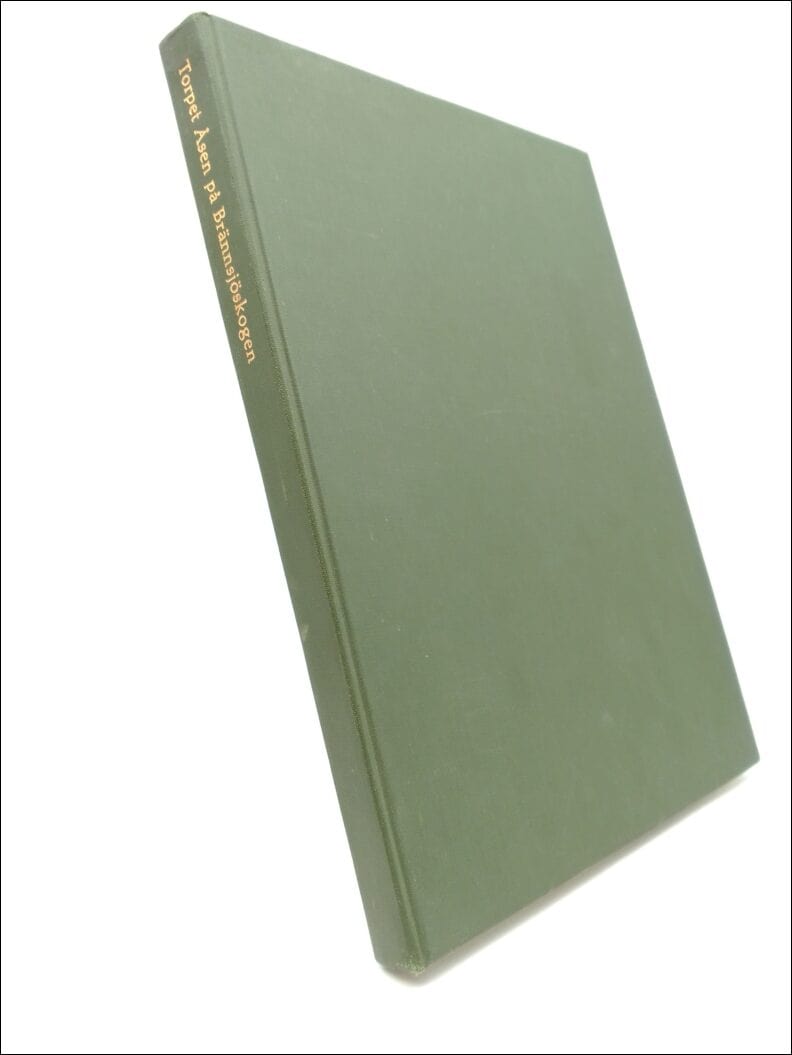 Sundberg, Kurt ; Jonsson, Sune : Torpet Åsen på Brännsjöskogen