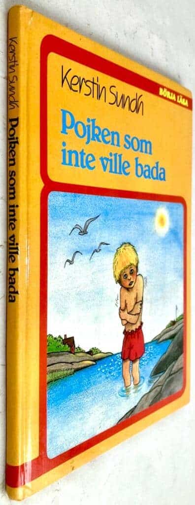 Sundh, Kerstin ; Härdin, Sonja : Pojken som inte ville bada