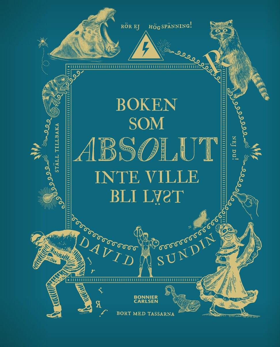 Sundin, David ; Linhult, Caroline : Boken som ABSOLUT inte ville bli läst