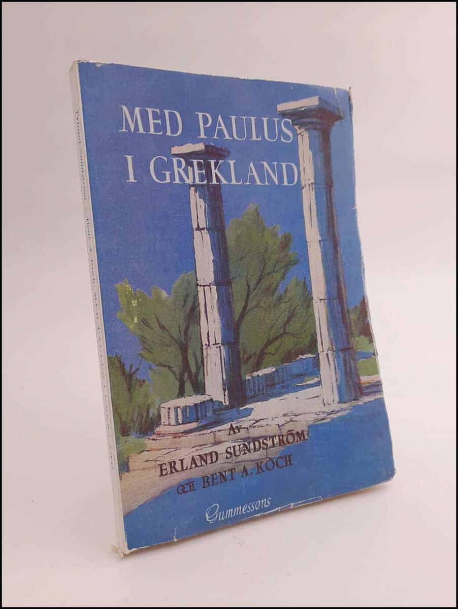 Sundström, Erland ; Koch, Bent A. : Med Paulus i Grekland