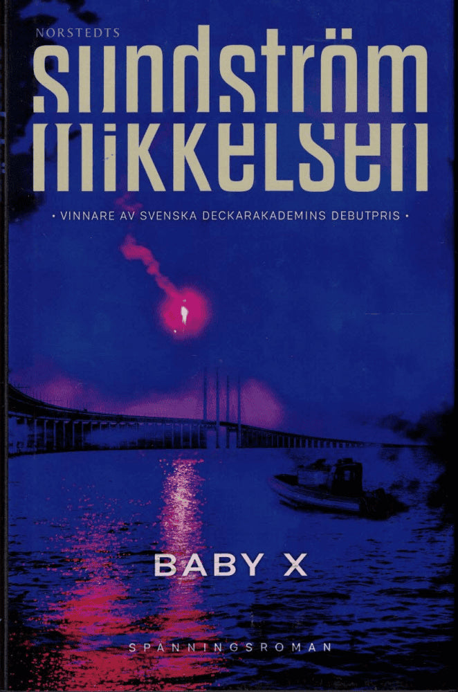 Sundström, Lena ; Mikkelsen, Jens : Baby X