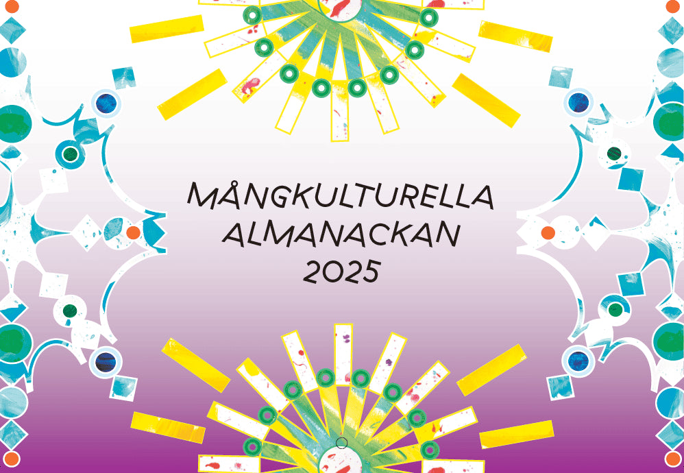Sundström, Maria ; Nygård, Marit [red.] : Mångkulturella almanackan 2025