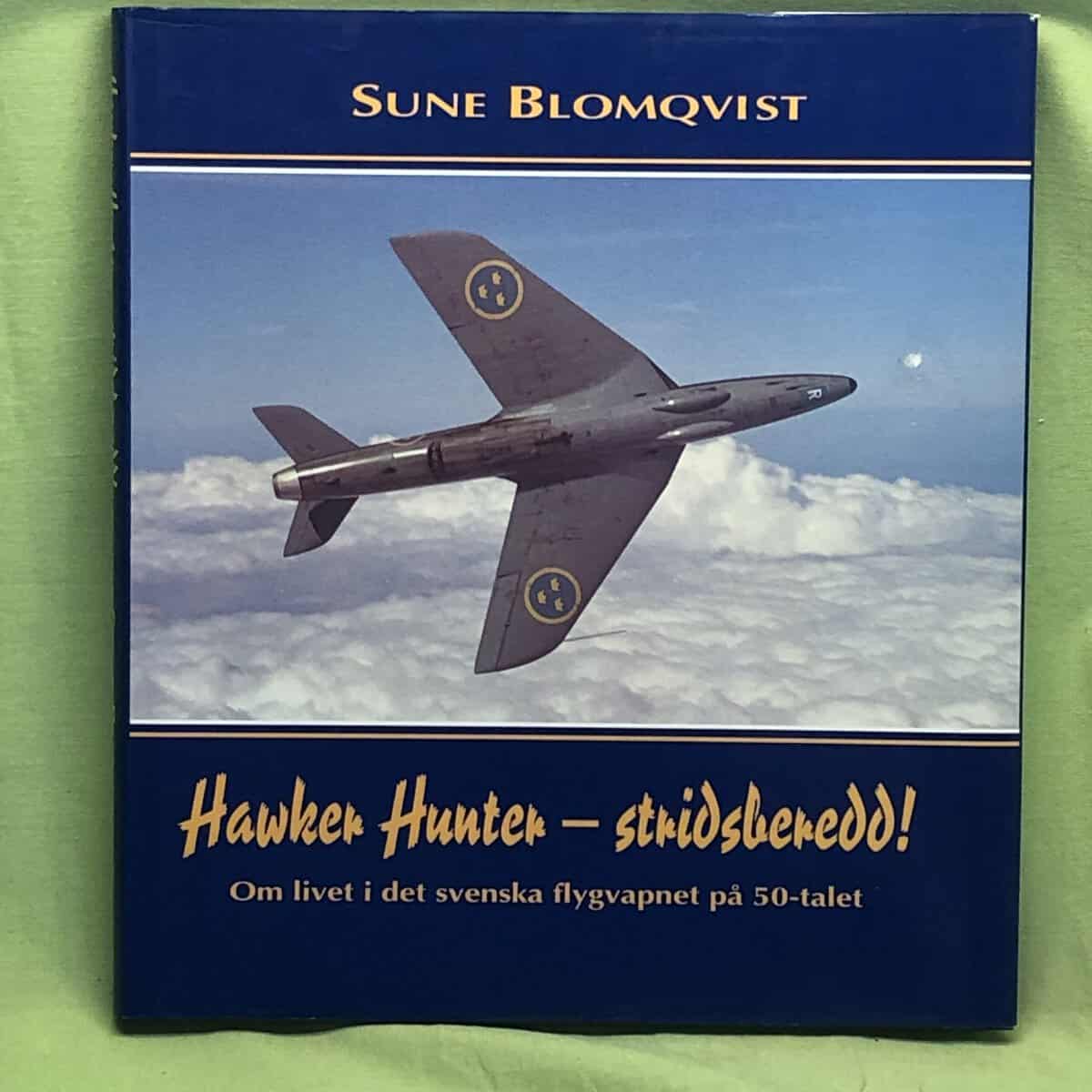 Sune Blomqvist : Hawker Hunter - stridsberedd!