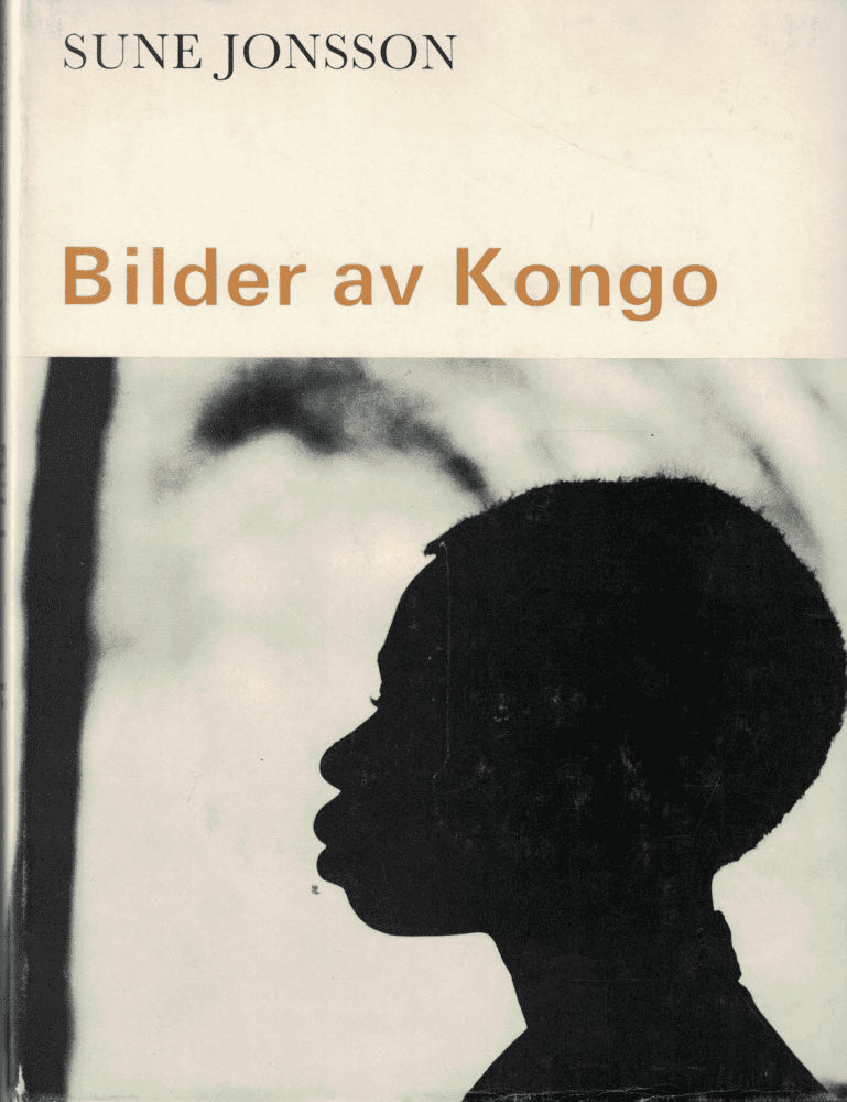 Sune Jonsson : Bilder av Kongo