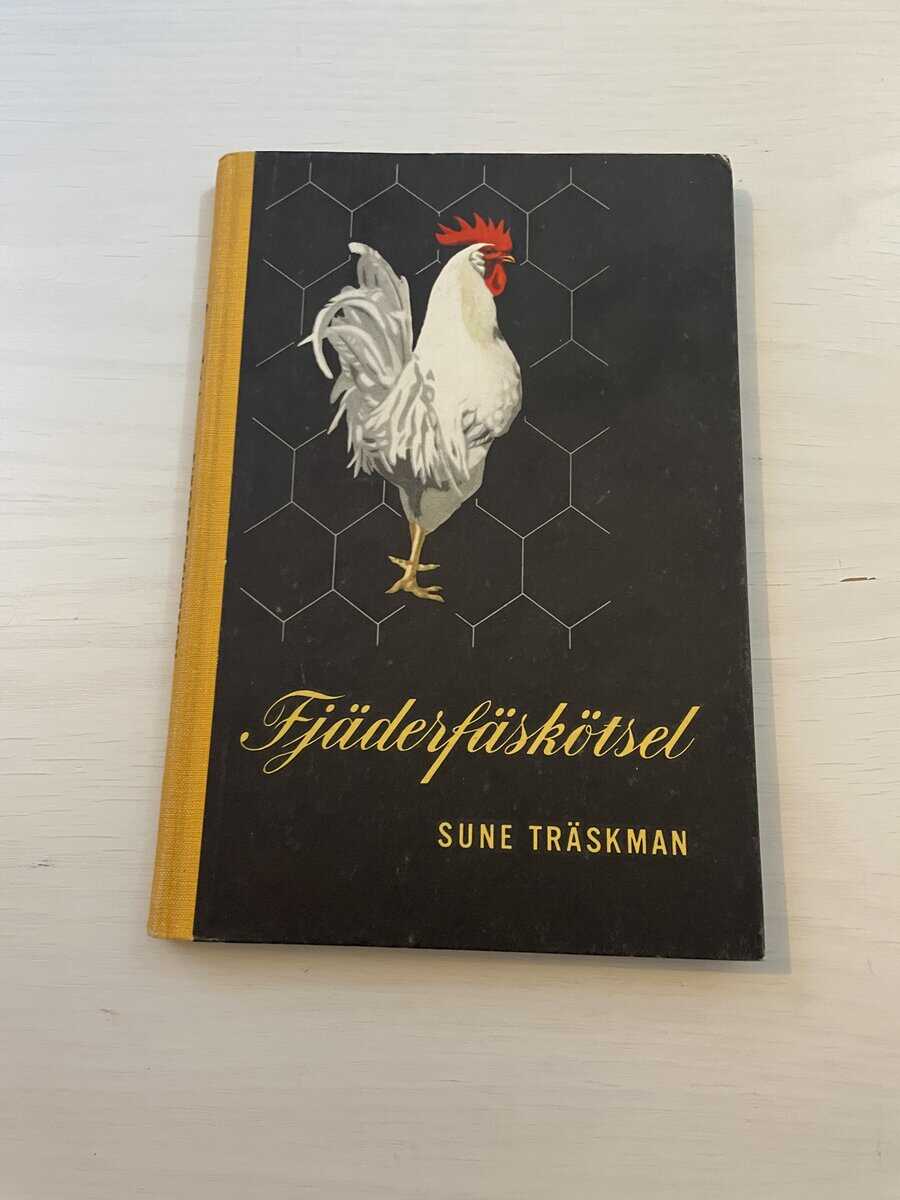 Sune Träskman : Fjäderfäskötsel