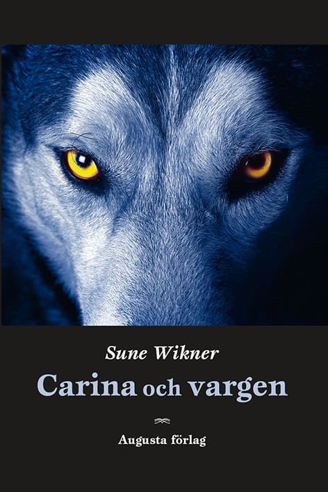 Sune Wikner : Carina och vargen