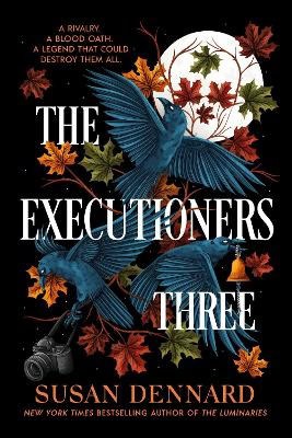 Susan Dennard : The Executioners Three