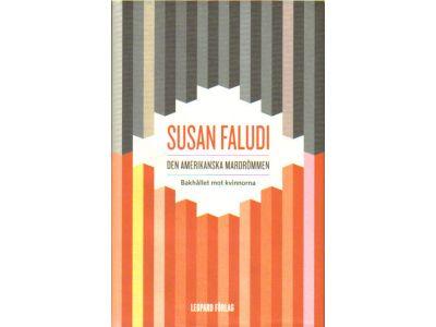 Susan Faludi : Den amerikanska mardrömmen. Bakhållet mot kvinnorna