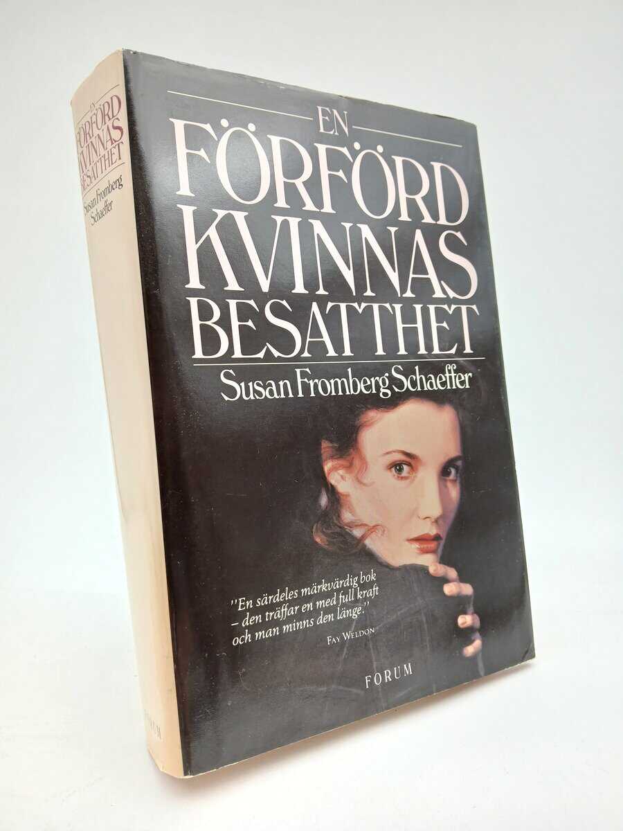 Susan Fromberg Schaeffer : En förförd kvinnas besatthet