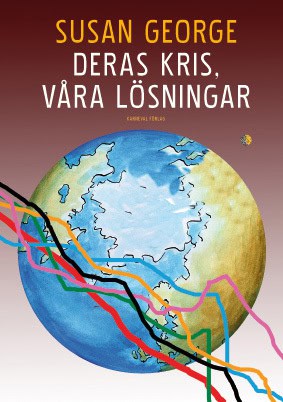 Susan George : Deras kris, våra lösningar