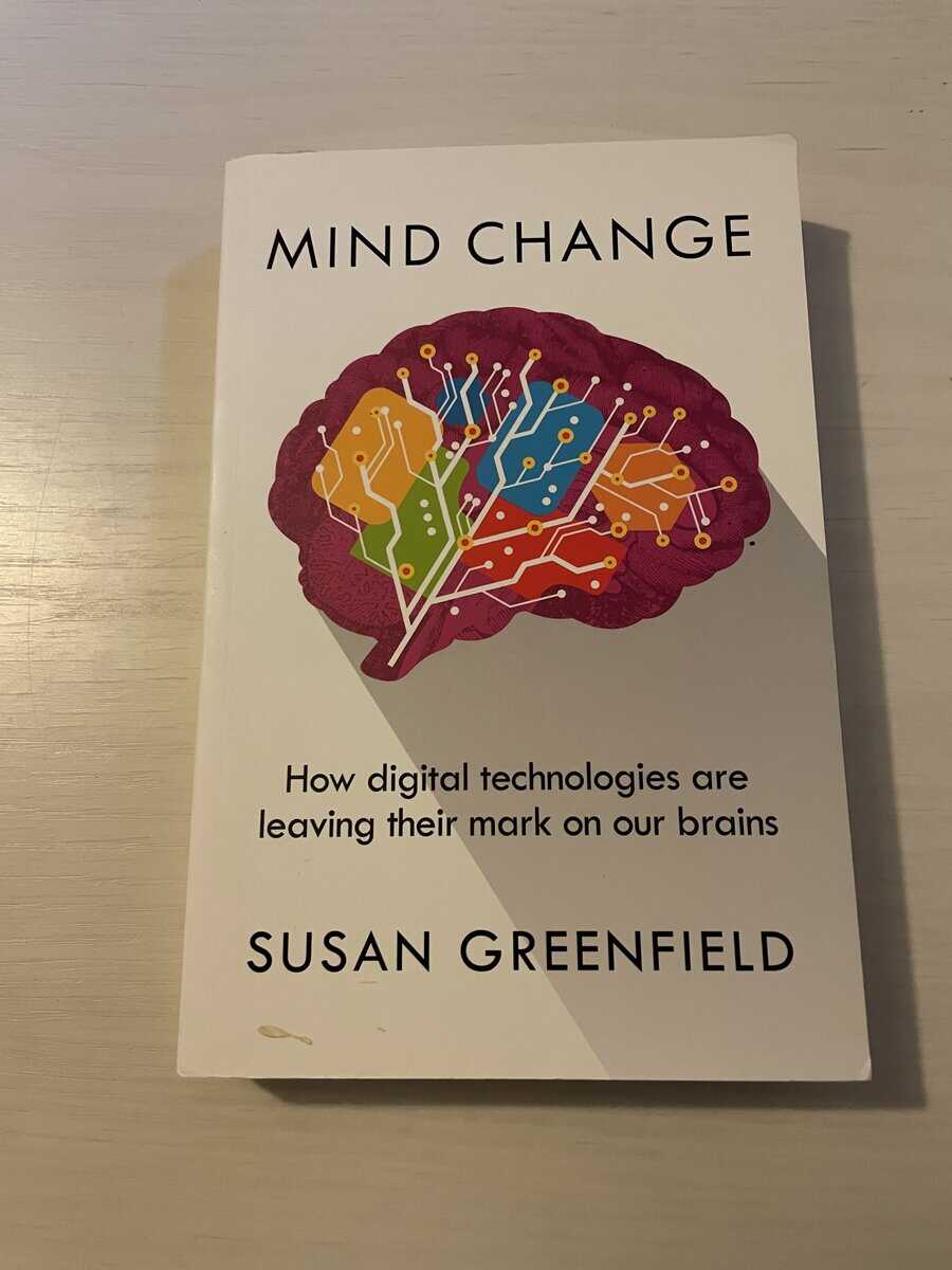 Susan. Greenfield : Mind change