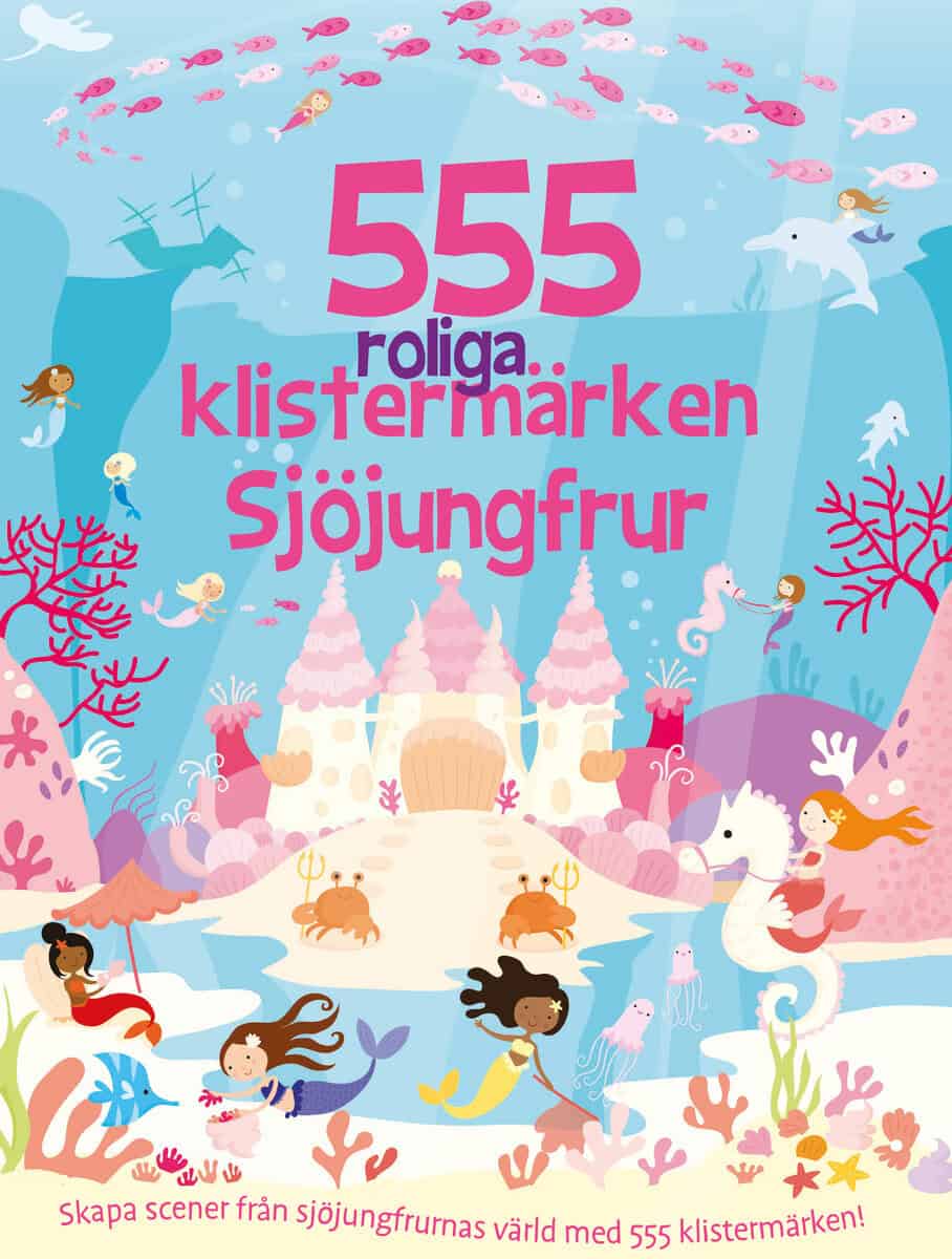 Susan Mayes : 555 roliga klistermärken. Sjöjungfrur