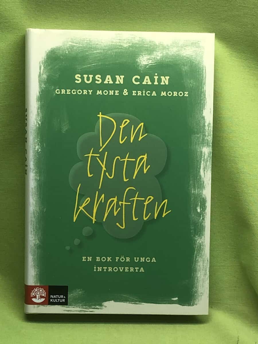 Cain, Susan, Mone, Gregory, Moroz, Erica : Den tysta kraften