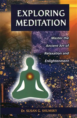 Susan Shumsky : Exploring Meditation