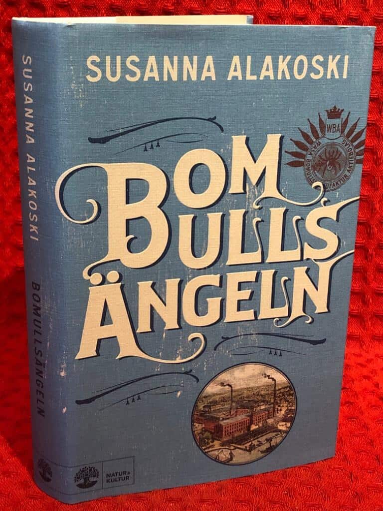 Susanna Alakoski : Bomullsängeln