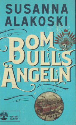 Susanna Alakoski : Bomullsängeln