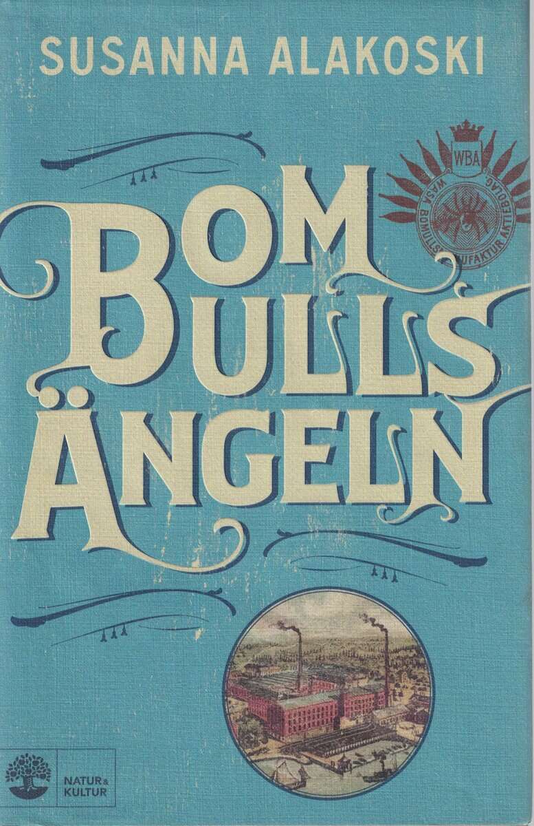 Susanna Alakoski : Bomullsängeln