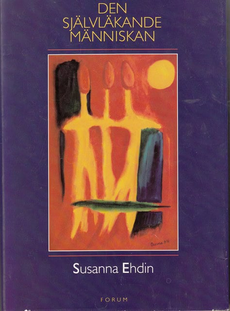 Susanna Ehdin : Den självläkande människan