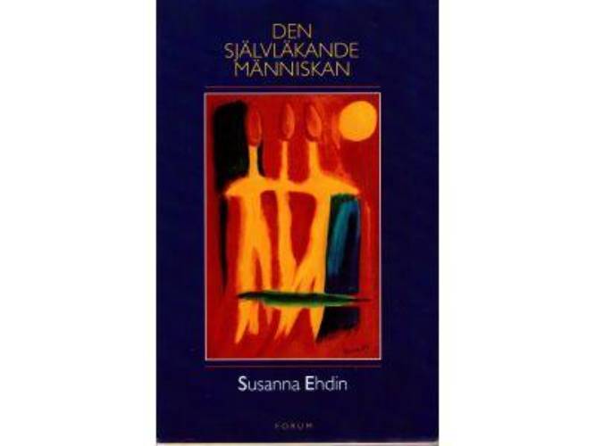 Susanna Ehdin : Den självläkande människan