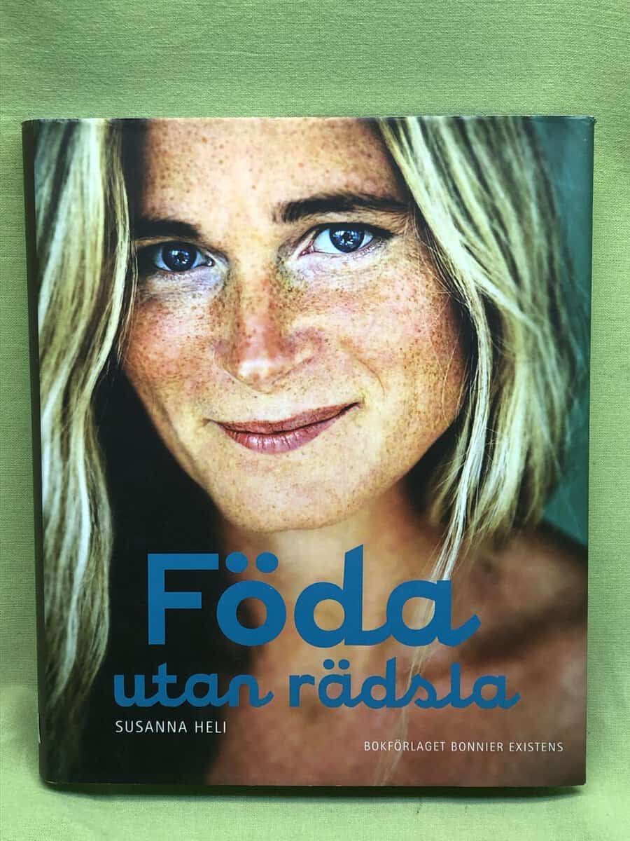 Susanna Heli : Föda utan rädsla