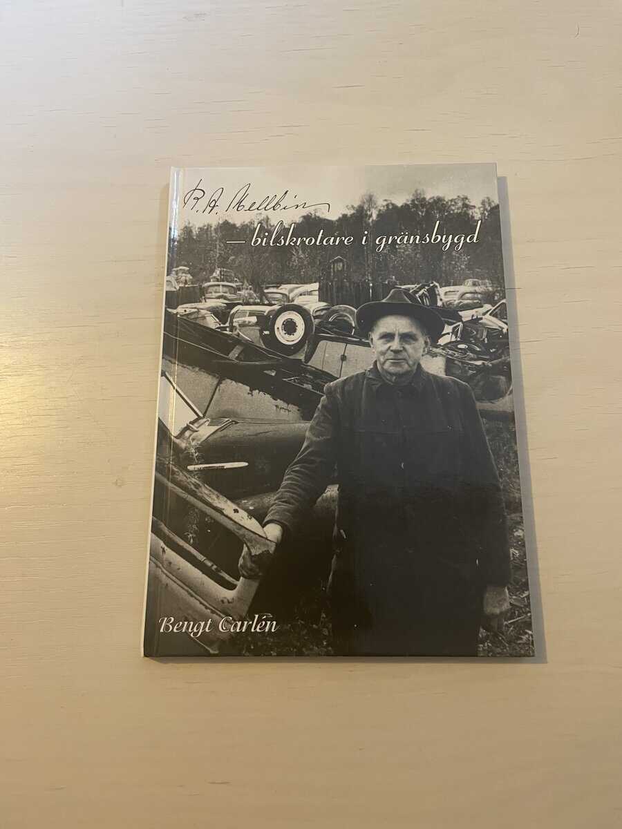 Susanna Heli : R.A. Mellbin bilskrotare i gränsbygd