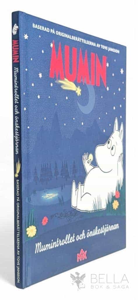 Susanna Hellsing ; Baserad på originalberättelserna av Tove Jansson : Mumintrollet och önskestjärnan