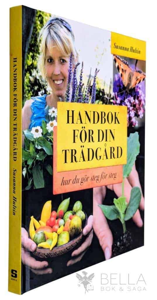 Susanna Hultin : Handbok för din trädgård