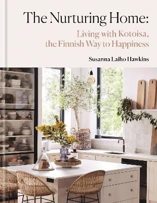 Susanna Laiho Hawkins : The Nurturing Home