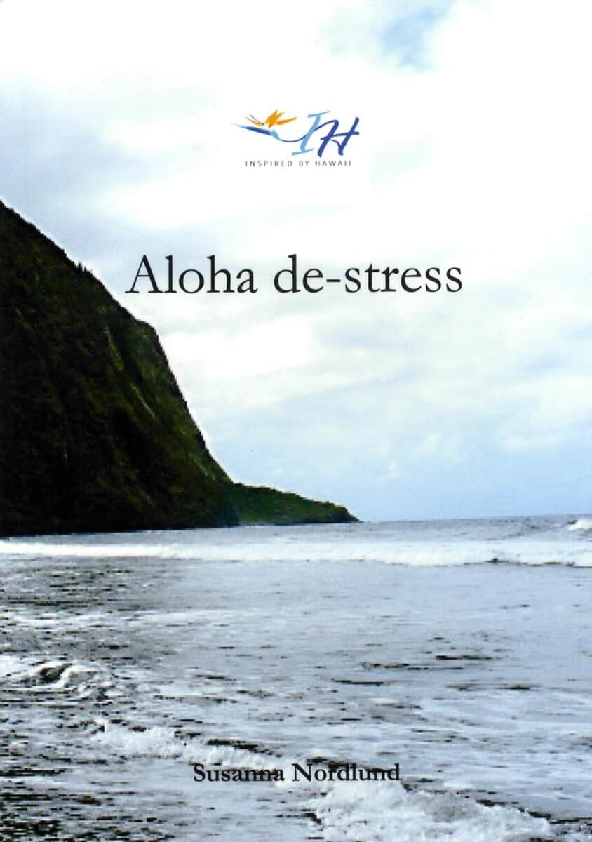 Susanna Nordlund : Aloha de-stress