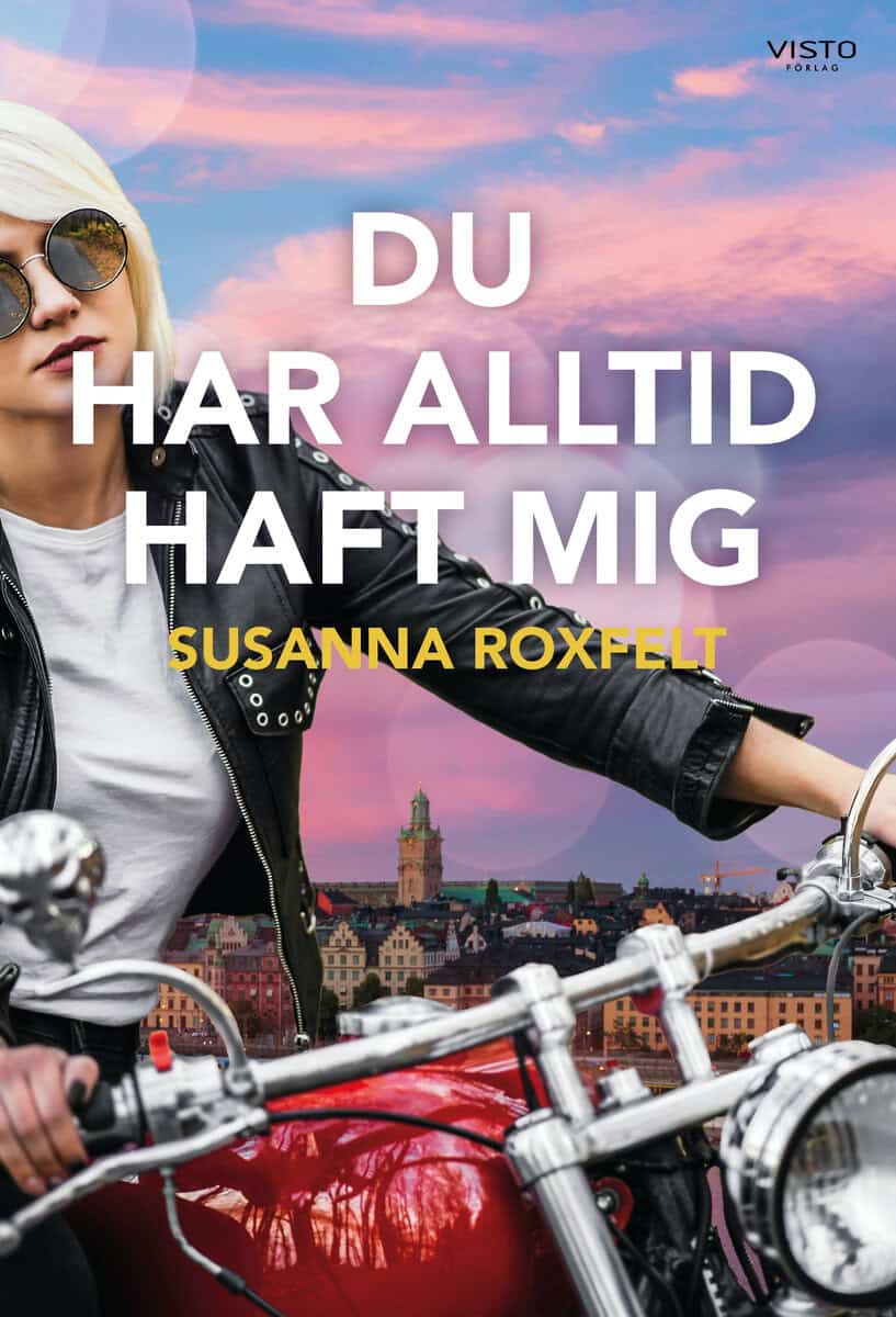 Susanna Roxfelt : Du har alltid haft mig