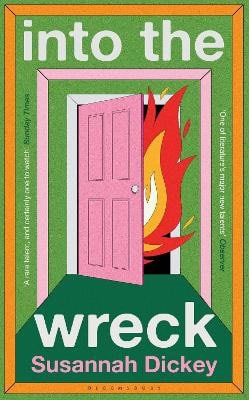 Susannah Dickey : into the wreck