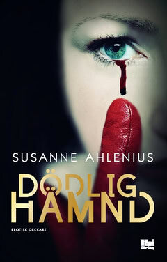 Susanne Ahlenius : Dödlig hämnd