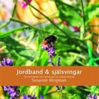 Susanne Bergman : Jordband & själsvingar
