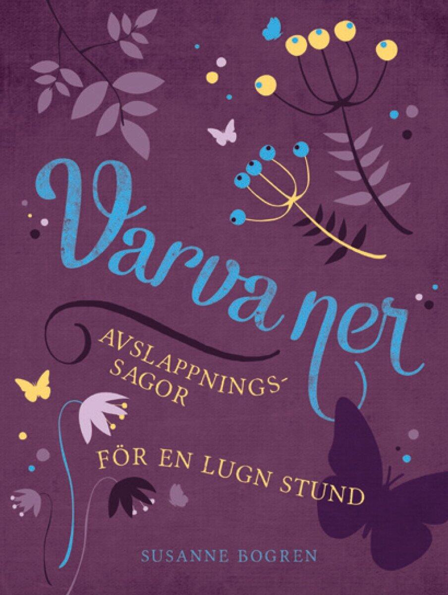 Susanne Bogren : Varva ner